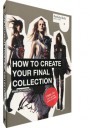 HOW TO CREATE YOUR FINAL COLLECTION