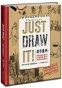 Just Draw It!